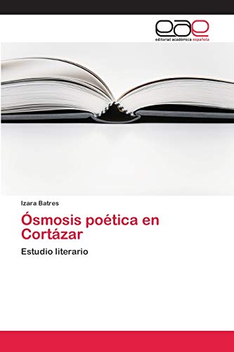 Imagen de archivo de smosis potica en Cortzar (Spanish Edition) a la venta por Lucky's Textbooks