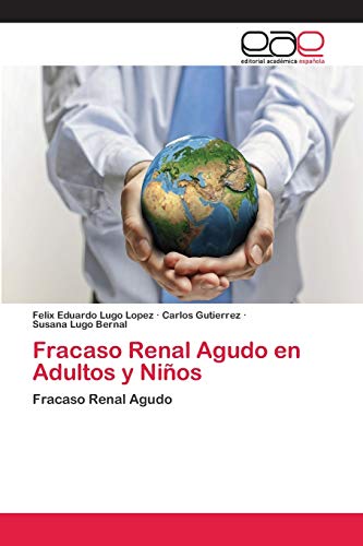 Beispielbild fr Fracaso Renal Agudo en Adultos y Nios: Fracaso Renal Agudo (Spanish Edition) zum Verkauf von Lucky's Textbooks