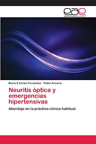 Beispielbild fr Neuritis optica y emergencias hipertensivas zum Verkauf von Chiron Media