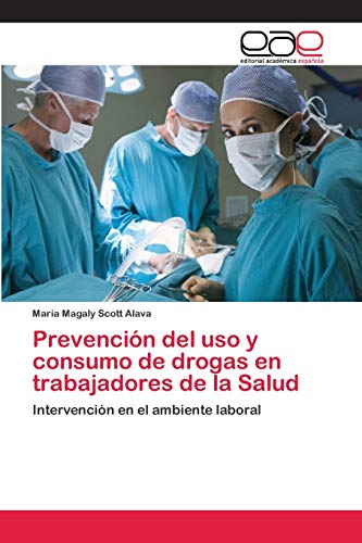 Imagen de archivo de Prevencion del uso y consumo de drogas en trabajadores de la Salud a la venta por Chiron Media