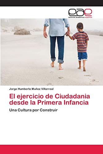 Stock image for El ejercicio de Ciudadania desde la Primera Infancia for sale by Chiron Media