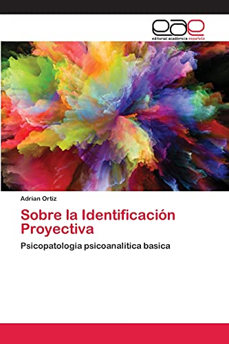 Stock image for Sobre la Identificacin Proyectiva: Psicopatologia psicoanalitica basica (Spanish Edition) for sale by Lucky's Textbooks