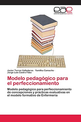 Imagen de archivo de Modelo pedaggico para el perfeccionamiento (Spanish Edition) a la venta por Lucky's Textbooks