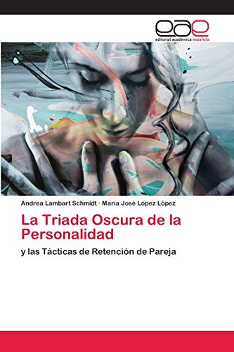 Stock image for La Triada Oscura de la Personalidad for sale by Chiron Media