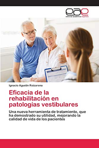 Beispielbild fr Eficacia de la rehabilitacion en patologias vestibulares zum Verkauf von Chiron Media