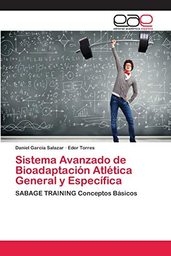 Stock image for Sistema Avanzado de Bioadaptacin Atltica General y Especfica (Spanish Edition) for sale by Lucky's Textbooks