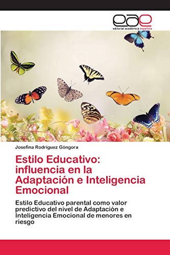 9786202129770: Estilo Educativo: influencia en la Adaptacin e Inteligencia Emocional
