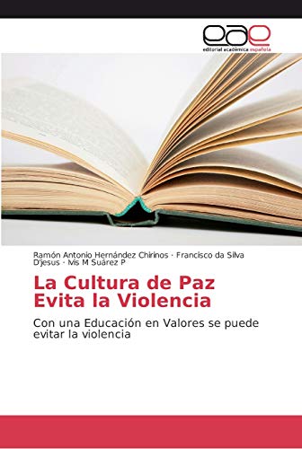 Imagen de archivo de La Cultura de Paz Evita la Violencia (Spanish Edition) a la venta por Lucky's Textbooks