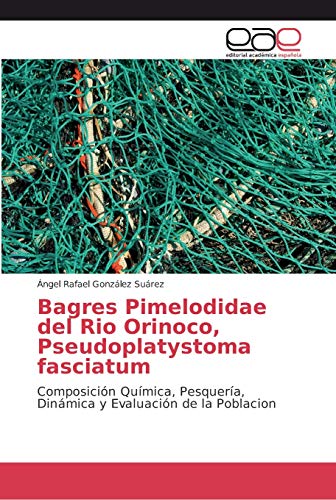 Stock image for Bagres Pimelodidae del Rio Orinoco, Pseudoplatystoma fasciatum for sale by Chiron Media