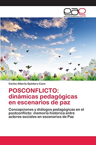 Stock image for Posconflicto: dinmicas pedaggicas en escenarios de paz (Spanish Edition) for sale by Lucky's Textbooks