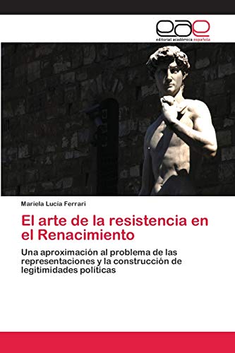 Beispielbild fr El arte de la resistencia en el Renacimiento zum Verkauf von Chiron Media