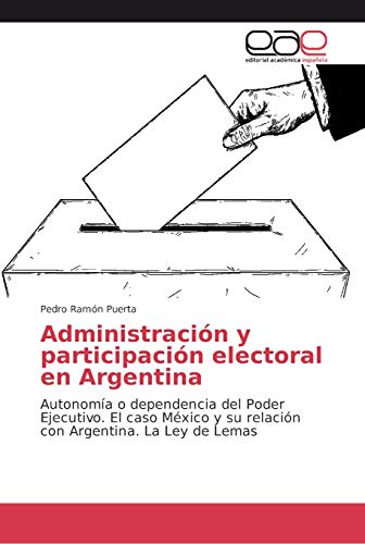 Beispielbild fr Administracion y participacion electoral en Argentina zum Verkauf von Chiron Media