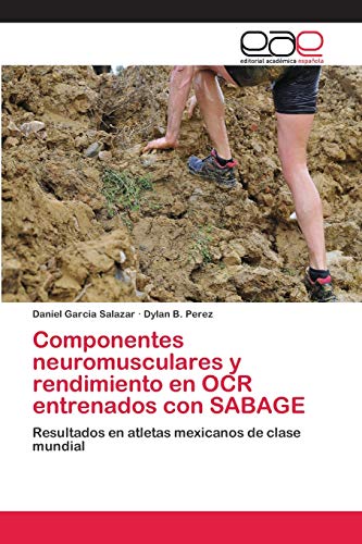 Stock image for Componentes neuromusculares y rendimiento en OCR entrenados con SABAGE (Spanish Edition) for sale by Lucky's Textbooks