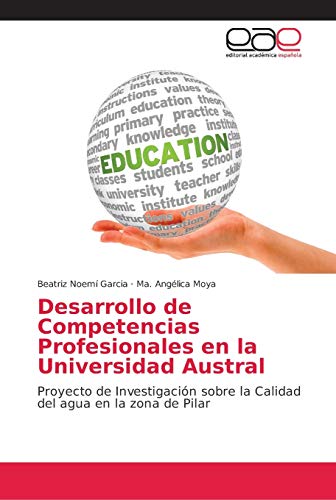 Stock image for Desarrollo de Competencias Profesionales en la Universidad Austral for sale by Chiron Media