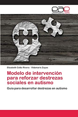 Stock image for Modelo de intervencion para reforzar destrezas sociales en autismo for sale by Chiron Media