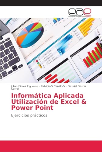 Stock image for Informtica Aplicada Utilizacin de Excel & Power Point (Spanish Edition) for sale by Lucky's Textbooks