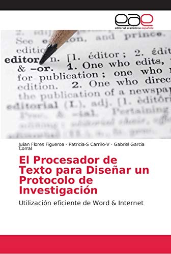 Stock image for El Procesador de Texto para Disear un Protocolo de Investigacin (Spanish Edition) for sale by Lucky's Textbooks