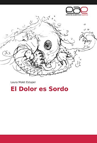 Stock image for El Dolor es Sordo (Spanish Edition) for sale by GF Books, Inc.