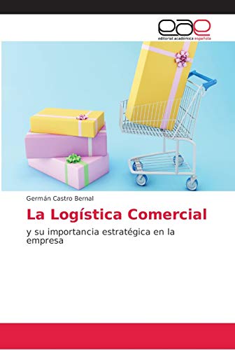 Imagen de archivo de La Logstica Comercial (Spanish Edition) a la venta por Lucky's Textbooks