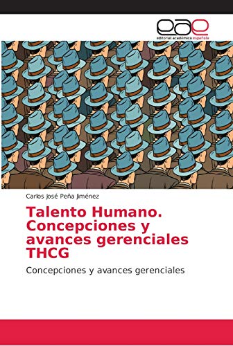 Stock image for Talento Humano. Concepciones y avances gerenciales THCG for sale by Ria Christie Collections