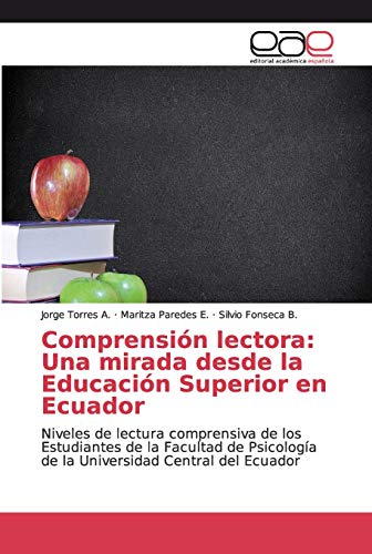 Imagen de archivo de Comprensin lectora: Una mirada desde la Educacin Superior en Ecuador: Niveles de lectura comprensiva de los Estudiantes de la Facultad de Psicologa . Central del Ecuador (Spanish Edition) a la venta por Lucky's Textbooks