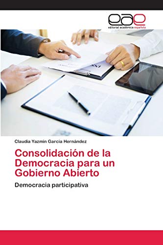Stock image for Consolidaci n de la Democracia para un Gobierno Abierto for sale by Ria Christie Collections
