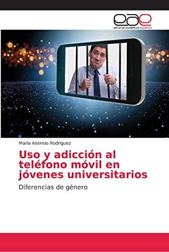 Beispielbild fr Uso y adiccin al telfono mvil en jvenes universitarios (Spanish Edition) zum Verkauf von Lucky's Textbooks