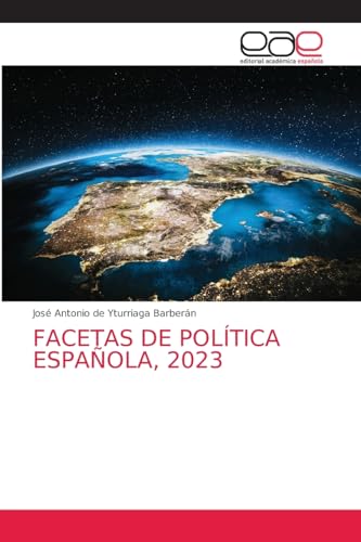 Stock image for FACETAS DE POLTICA ESPAOLA, 2023 for sale by BuchWeltWeit Ludwig Meier e.K.