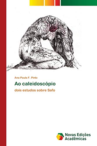 Imagen de archivo de Ao caleidoscpio: dois estudos sobre Safo (Portuguese Edition) a la venta por Lucky's Textbooks