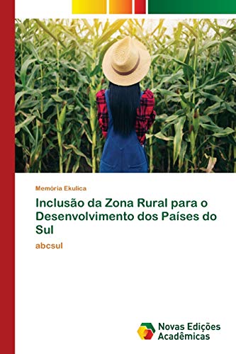 9786202177078: Incluso da Zona Rural para o Desenvolvimento dos Pases do Sul: abcsul