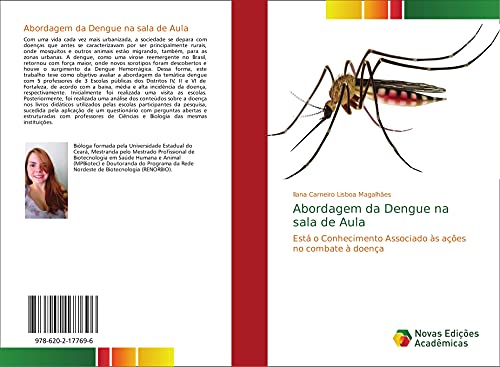 Abordagem da Dengue na sala de Aula : Está o Conhecimento Associado às ações no combate à doença - Ilana Carneiro Lisboa Magalhães