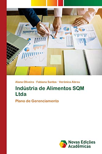 Stock image for Indstria de Alimentos SQM Ltda: Plano de Gerenciamento (Portuguese Edition) for sale by Lucky's Textbooks