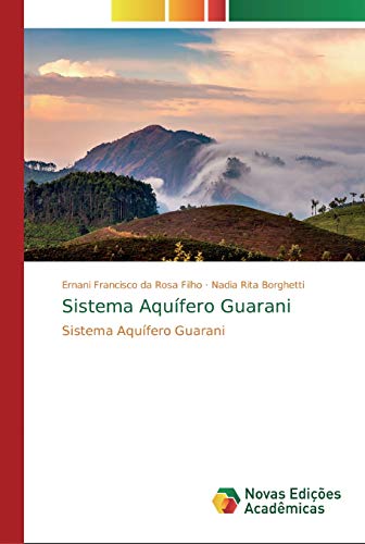 Stock image for Sistema Aqufero Guarani: Sistema Aqufero Guarani (Portuguese Edition) for sale by Lucky's Textbooks