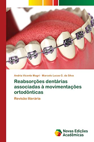 Reabsorções dentárias associadas à movimentações ortodônticas