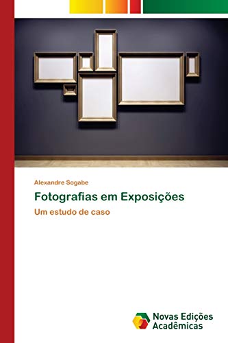 9786202182171: Fotografias em Exposies (Portuguese Edition)