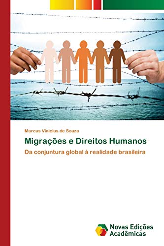 Imagen de archivo de Migraes e Direitos Humanos: Da conjuntura global  realidade brasileira (Portuguese Edition) a la venta por Lucky's Textbooks