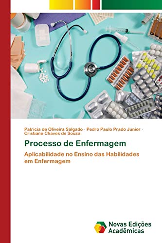 Beispielbild fr Processo de Enfermagem: Aplicabilidade no Ensino das Habilidades em Enfermagem (Portuguese Edition) zum Verkauf von Lucky's Textbooks
