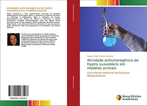 Imagen de archivo de Atividade antiulcerogênica de Hyptis suaveolens em modelos animais: Uma planta medicinal do Pantanal Matogrossense a la venta por WorldofBooks