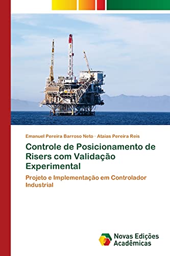 9786202188326: Controle de Posicionamento de Risers com Validao Experimental (Portuguese Edition)