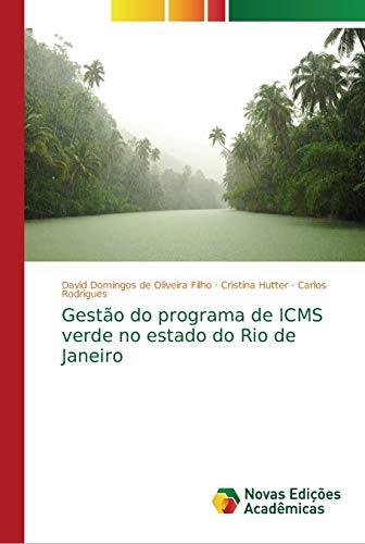 Beispielbild fr Gesto do programa de ICMS verde no estado do Rio de Janeiro (Portuguese Edition) zum Verkauf von Lucky's Textbooks