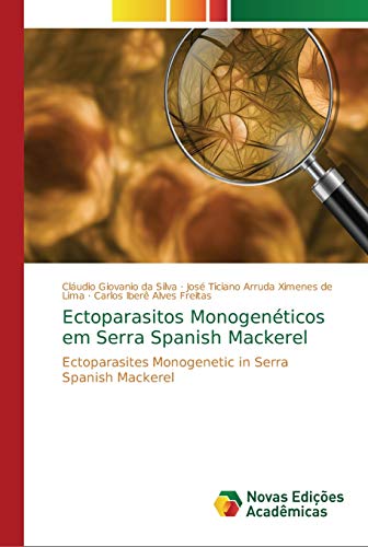 Stock image for Ectoparasitos Monogenticos em Serra Spanish Mackerel (Portuguese Edition) for sale by Lucky's Textbooks