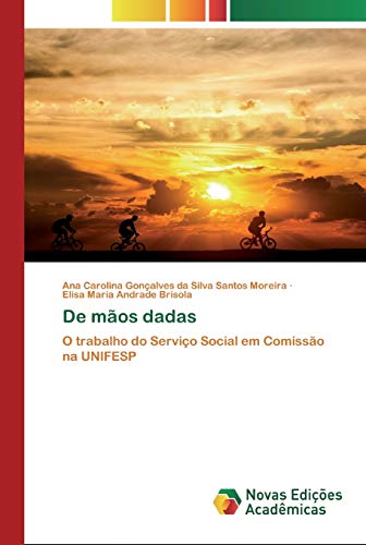 9786202190657: De mos dadas: O trabalho do Servio Social em Comisso na UNIFESP