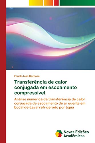 Beispielbild fr Transferncia de calor conjugada em escoamento compressvel (Portuguese Edition) zum Verkauf von Lucky's Textbooks