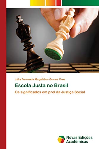 Stock image for Escola Justa no Brasil (Portuguese Edition) for sale by Lucky's Textbooks