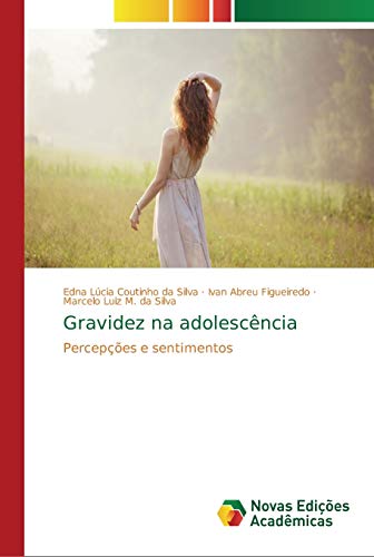 Stock image for Gravidez na adolescncia: Percepes e sentimentos (Portuguese Edition) for sale by Lucky's Textbooks