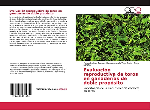 9786202231961: Evaluacin reproductiva de toros en ganaderas de doble propsito: Importancia de la circunferencia escrotal en toros