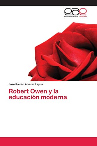 Stock image for Robert Owen y la educacion moderna for sale by Chiron Media