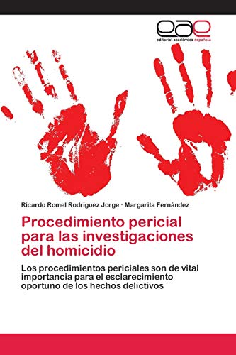 Stock image for Procedimiento pericial para las investigaciones del homicidio (Spanish Edition) for sale by Lucky's Textbooks