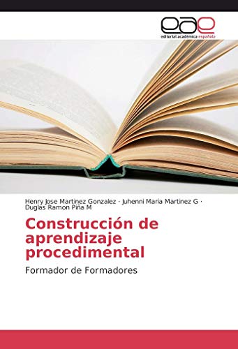 9786202236928: Construccin de aprendizaje procedimental: Formador de Formadores (Spanish Edition)