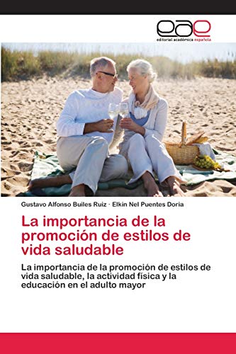 Stock image for La importancia de la promocin de estilos de vida saludable (Spanish Edition) for sale by Lucky's Textbooks